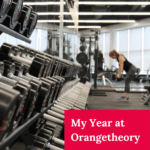 My Year at Orangetheory Review
